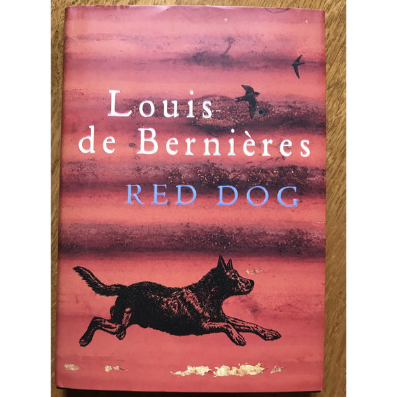 Bernieres, Louis de  Red Dog  SIGNED - TC Books