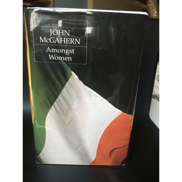 McGahern, John  Amongst Women    SIGNED - TC Books