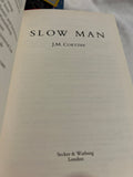Coetzee, J M.   Slow Man