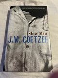 Coetzee, J M.   Slow Man