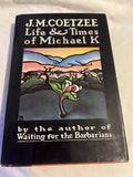 Coetzee, J M. Life and Time of Michael K