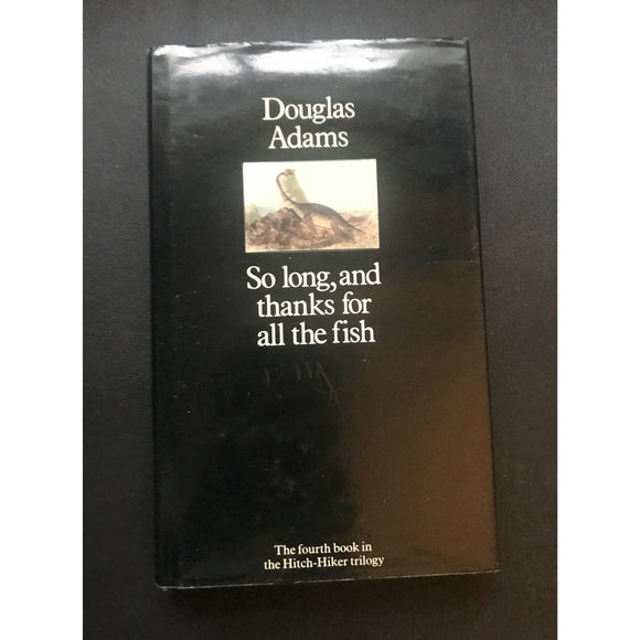 Adams, Douglas     So Long and Thanks for the Fish - TC Books